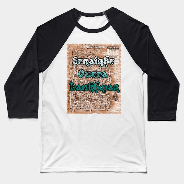 Straight Outta Lankhmar Baseball T-Shirt by zoesteve